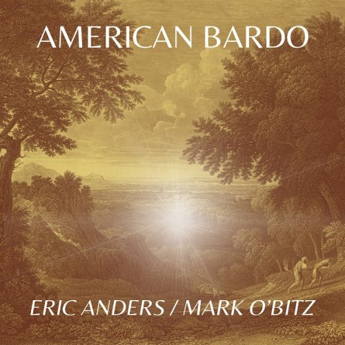 Eric Anders / Mark Obitz - American Bardo (2020)