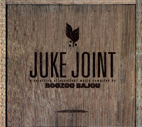 Boozoo Bajou - Juke Joint (2003)