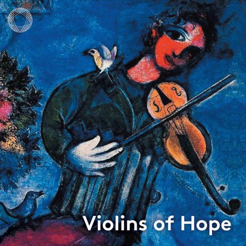 Sasha Cooke, Daniel Hope, Kay Stern, Dawn Harms, Patricia Heller, Emil Miland - Violins of Hope (Live) (2021) [Hi-Res]