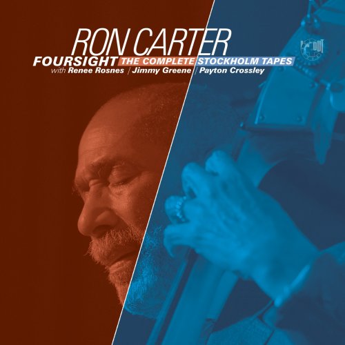 Ron Carter - Foursight - The Complete Stockholm Tapes (2021) [Hi-Res]