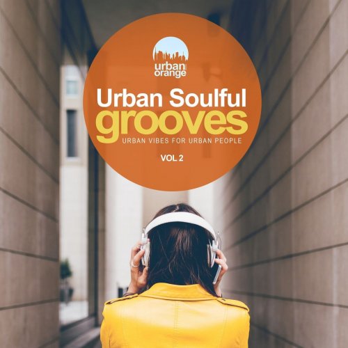 VA - Urban Soulful Grooves Vol 2: Urban Vibes For Urban People (2021)