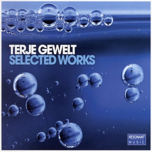 Terje Gewelt - Selected Works (2011)