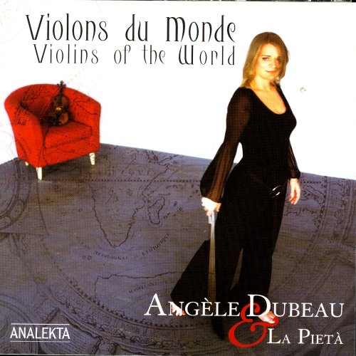 Angèle Dubeau, La Pietà - Violins Of The World (2002) Hi-Res