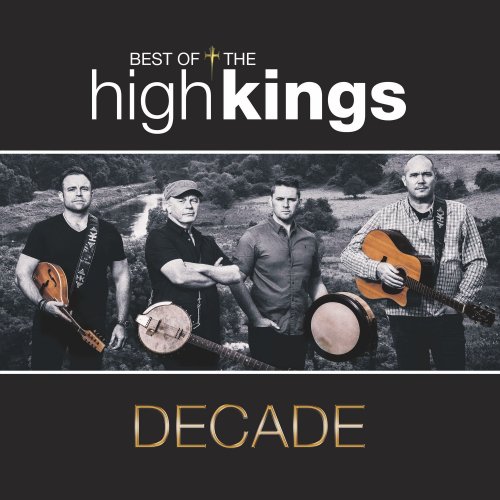 The High Kings - Decade: Best of the High Kings (2017)