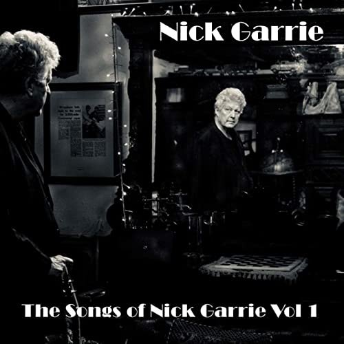 Nick Garrie - The Songs of Nick Garrie, Vol. 1 (2021)