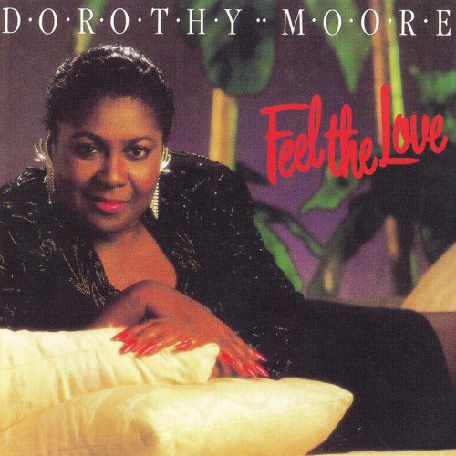 Dorothy Moore - Feel the Love (1990)