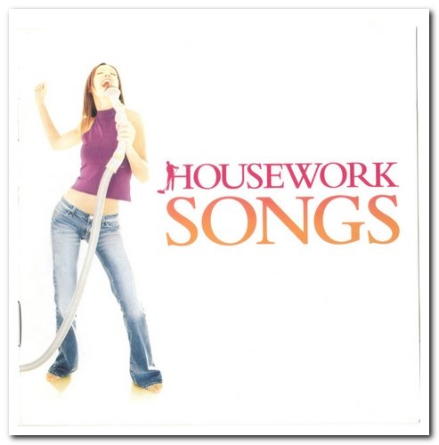 VA - Housework Songs [2CD Set] (2005)