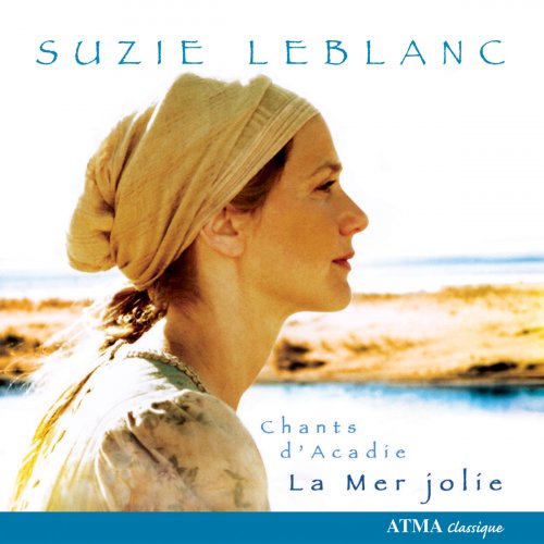 Suzie Leblanc - Mer Jolie (La) - Traditional Acadian Melodies (2004)
