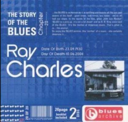 Ray Charles - Blues Archive - The Story Of The Blues - Chapter 20 (2004)