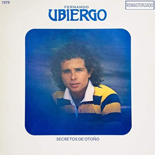 Fernando Ubiergo - Secretos de Otoño (Remasterizado) (2021)