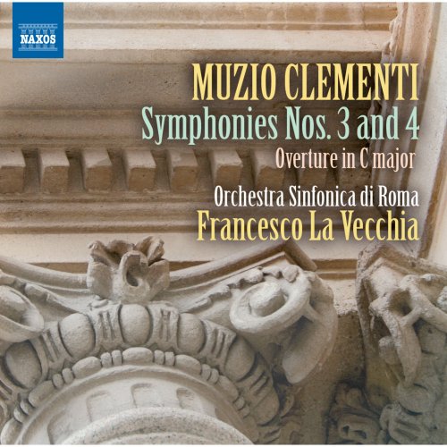 Orchestra Sinfonica di Roma, Francesco La Vecchia - Clementi: Symphonies Nos. 3 & 4 (2013) [Hi-Res]