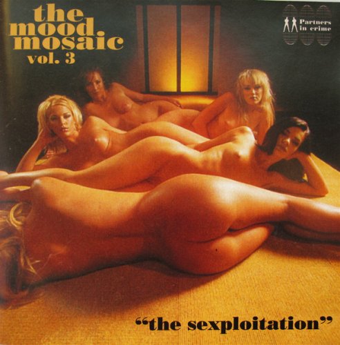 VA - The Mood Mosaic Vol. 3 - The Sexploitation (1997)