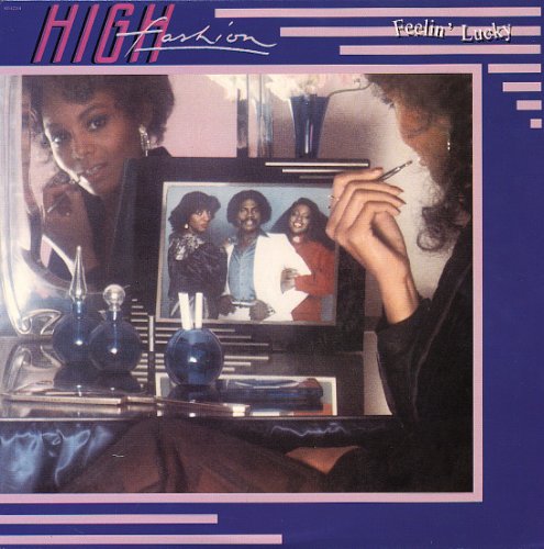 High Fashion - Feelin' Lucky (1982) LP