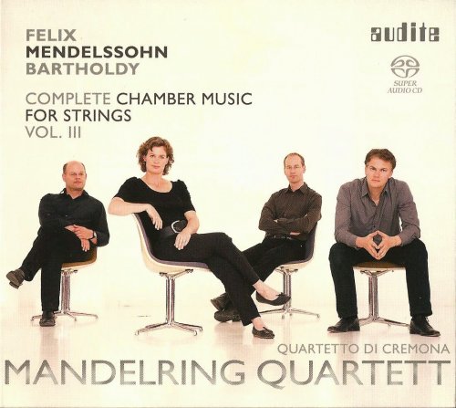Mandelring Quartett - Mendelssohn: Chamber Music for Strings, Vol. 3 (2012)