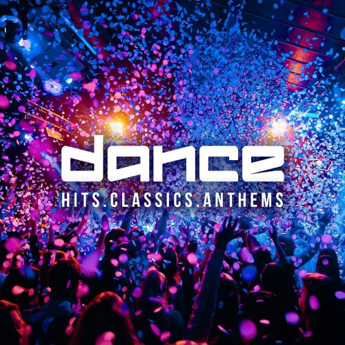 VA - Dance Hits Dance Classics Dance Anthems (2021)