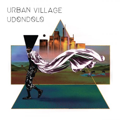 Urban Village - Udondolo (2021) [Hi-Res]