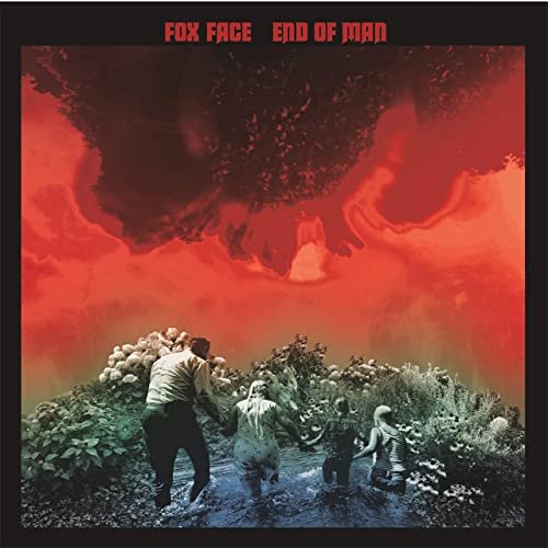 Fox Face - End Of Man (2021)