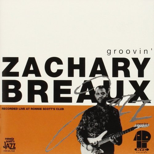 Zachary Breaux - Groovin' (1992) Lossless