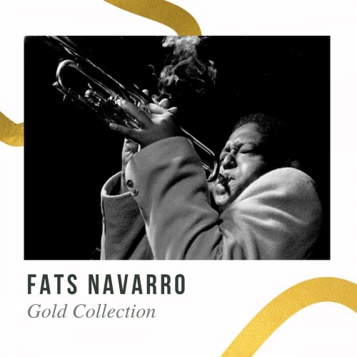Fats Navarro - Fats Navarro - Gold Collection (2021)