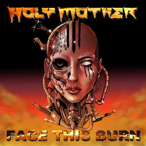 Holy Mother - Face This Burn (2021)