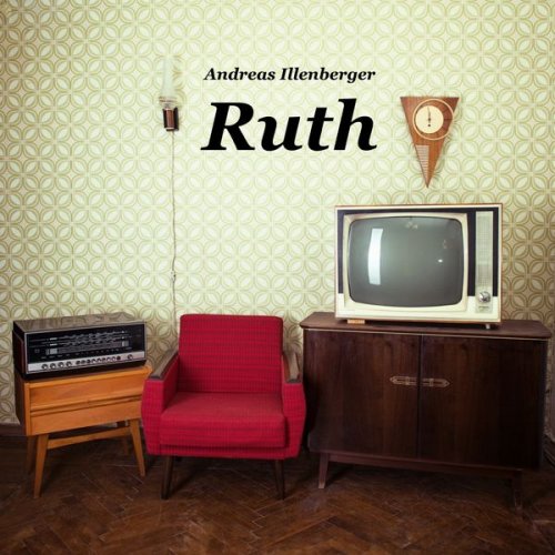 Andeas Illenberger - Ruth (2021)