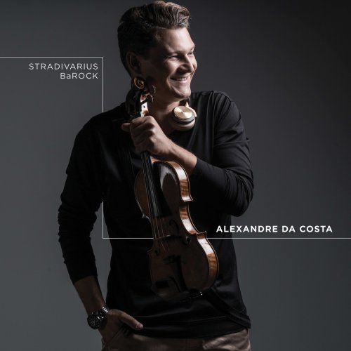 Alexandre Da Costa - Stradivarius BaROCK (2019)