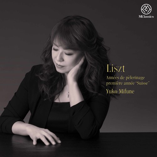 Yuko Mifune - Liszt: Années de pèlerinage I, S. 160 (2021) [Hi-Res]