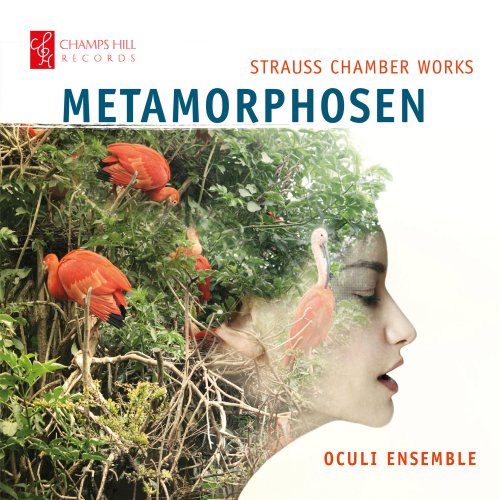 Oculi Ensemble - Metamorphosen: Strauss Chamber Works (2021) [Hi-Res]