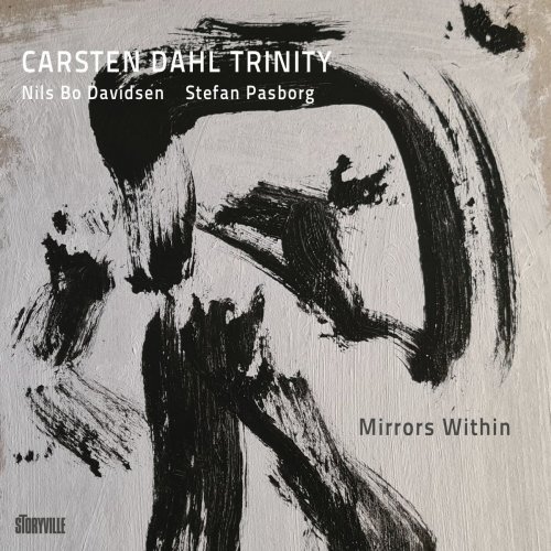 Carsten Dahl, Nils Bosse Davidsen & Stefan Pasborg - Mirrors Within (2021)