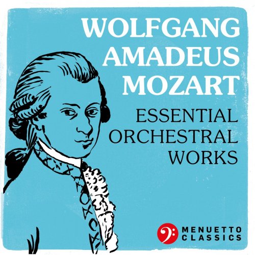 VA - Wolfgang Amadeus Mozart: Essential Orchestral Works (2021)