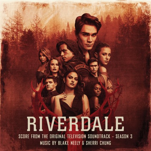 Blake Neely, Sherri Chung - Riverdale: Season 3 (Score from the Original Television Soundtrack) (2021) [Hi-Res]