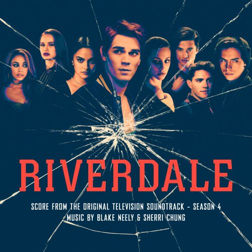 Blake Neely, Sherri Chung - Riverdale: Season 4 (Score from the Original Television Soundtrack) (2021) [Hi-Res]