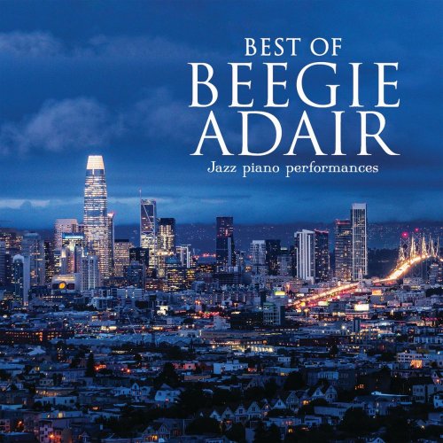 Beegie Adair - Best Of Beegie Adair: Jazz Piano Performances (2021)