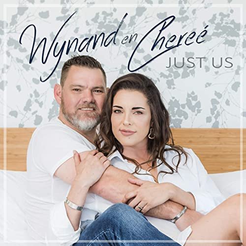 Wynand Strydom & Chereé - Just Us (2021)