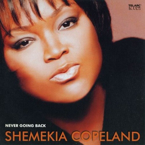 Shemekia Copeland ‎- Never Going Back (2009)