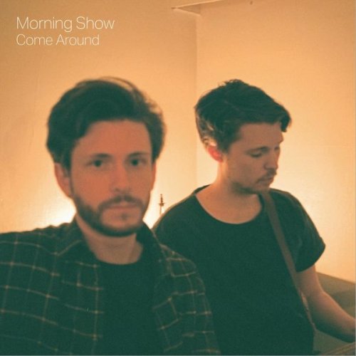 Morning Show - Come Around (2021)