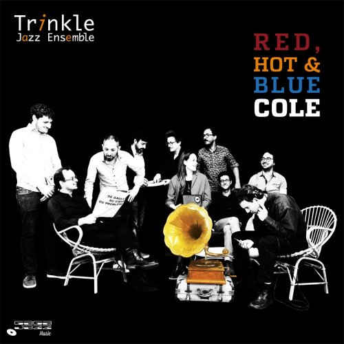 Trinkle Jazz Ensemble - Red, Hot & Blue Cole (2021)