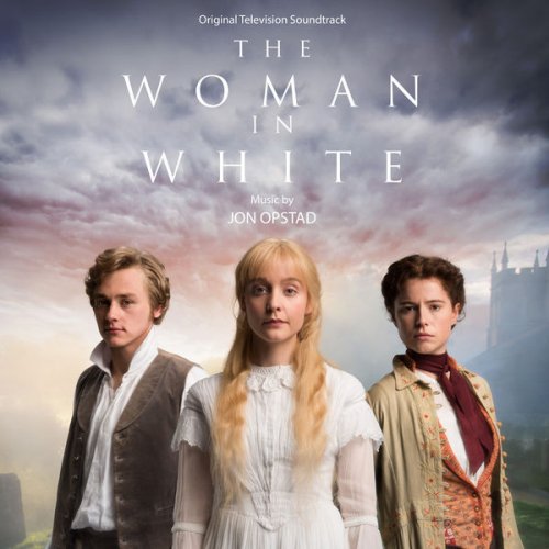 Jon Opstad - The Woman in White (Original Television Soundtrack) (2021) [Hi-Res]