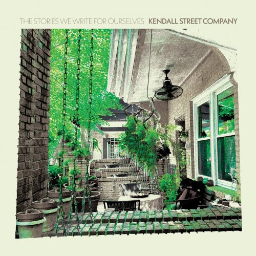 Kendall Street Company - The Stories We Write For Ourselves (2020)