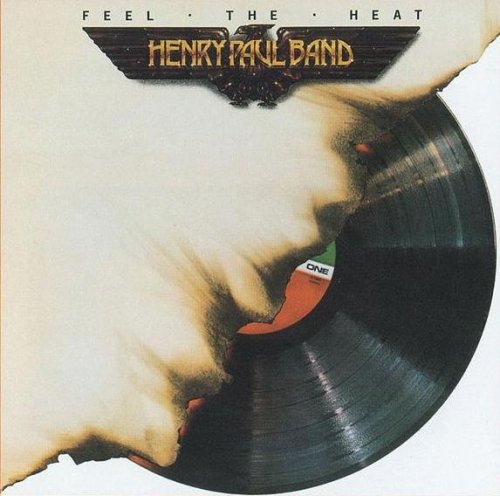 Henry Paul Band - Feel The Heat (1980)