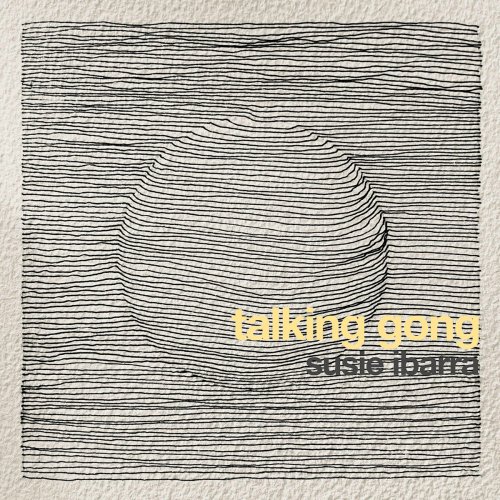 Claire Chase - Susie Ibarra: Talking Gong (2021)