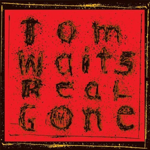 Tom Waits - Real Gone (2004)