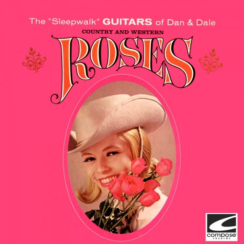 The "Sleepwalk" Guitars of Dan and Dale - Country and Western Roses (2021)