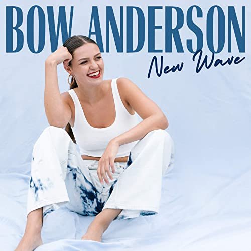 Bow Anderson - New Wave EP (2021) Hi Res