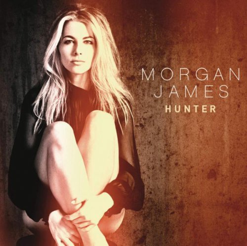 Morgan James - Hunter (Deluxe Edition) (2014)