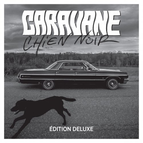 Caravane - Chien noir (Édition deluxe) (2015)