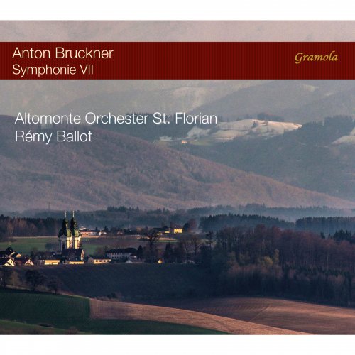 Altomonte Orchester St. Florian, Rémy Ballot - Bruckner: Symphony No. 7 in E Major, WAB 107 (2019) [Hi-Res]