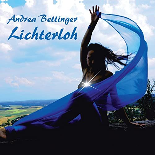 Andrea Bettinger - Lichterloh (2021)