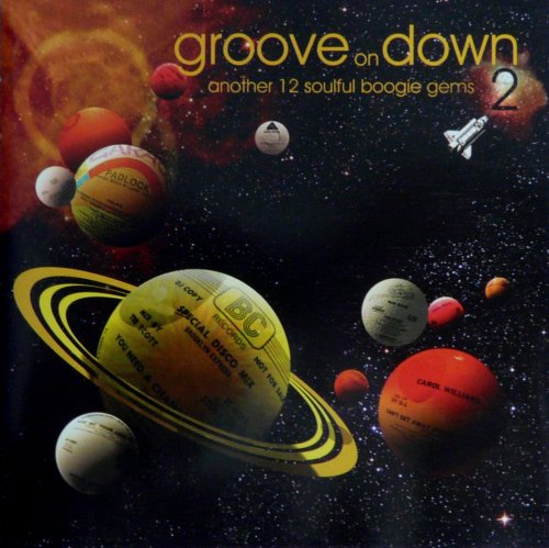 VA - Groove On Down 2 (Another 12 Soulful Boogie Gems) (2005)