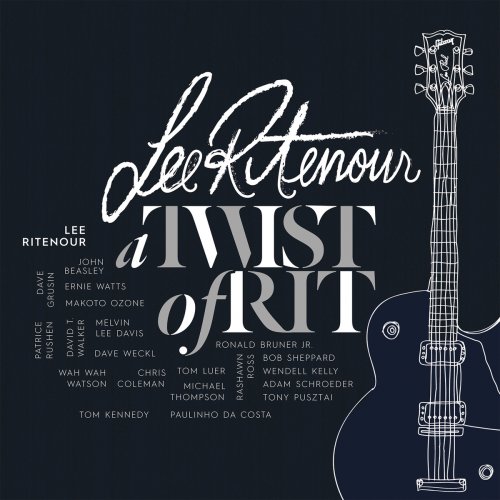 Lee Ritenour - A Twist Of Rit (2015)